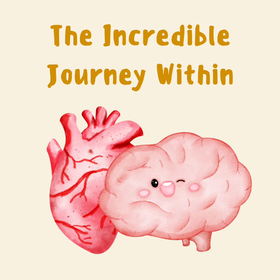 The Incredible Journey Within