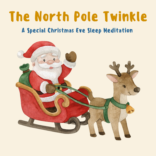 The North Pole Twinkle - A Christmas Eve Sleep Meditation