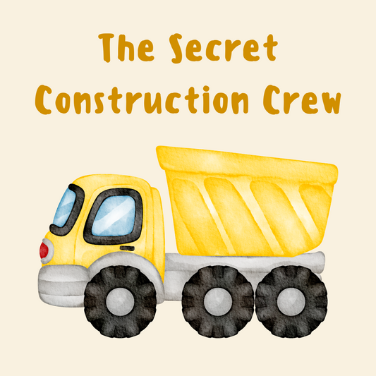 The Secret Construction Crew